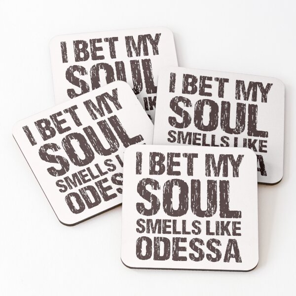 Item preview, I Bet My Soul Smells Like Odessa Texas designed and sold by CeciliaGallaway.