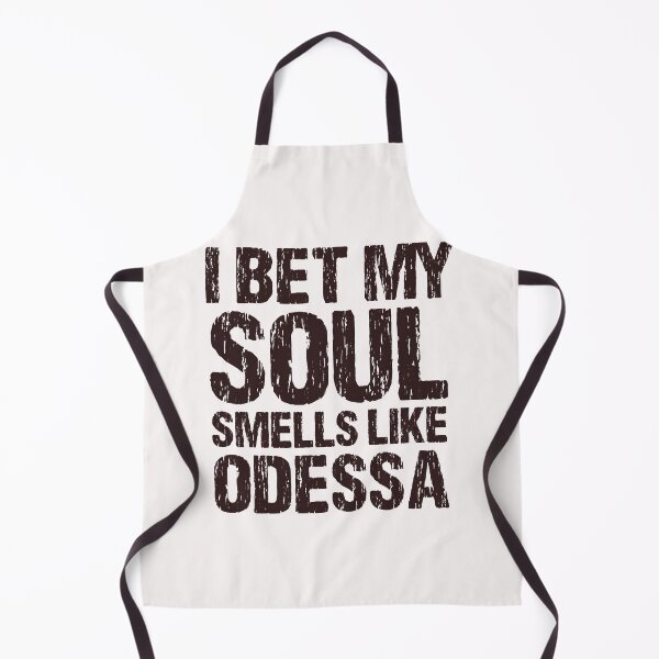 Item preview, I Bet My Soul Smells Like Odessa Texas designed and sold by CeciliaGallaway.