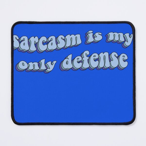Item preview, sarcasm is my only defense Sticker designed and sold by SylviaPagel.