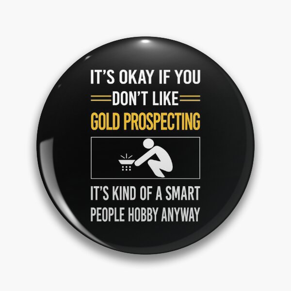 Item preview, Funny Smart People Gold Prospecting designed and sold by jiggleterrified.