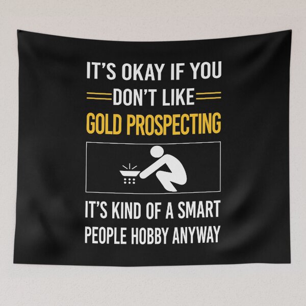 Item preview, Funny Smart People Gold Prospecting designed and sold by jiggleterrified.