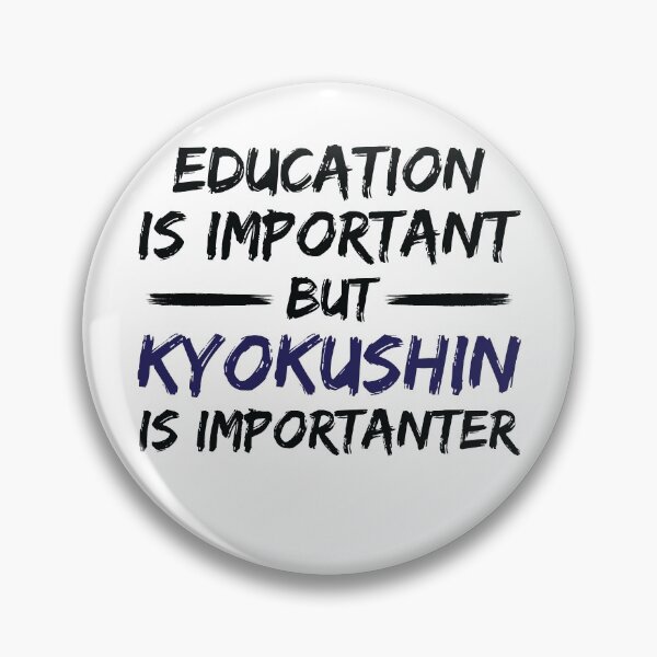 Item preview, Kyokushin Karate Is Importanter designed and sold by woodesigner.