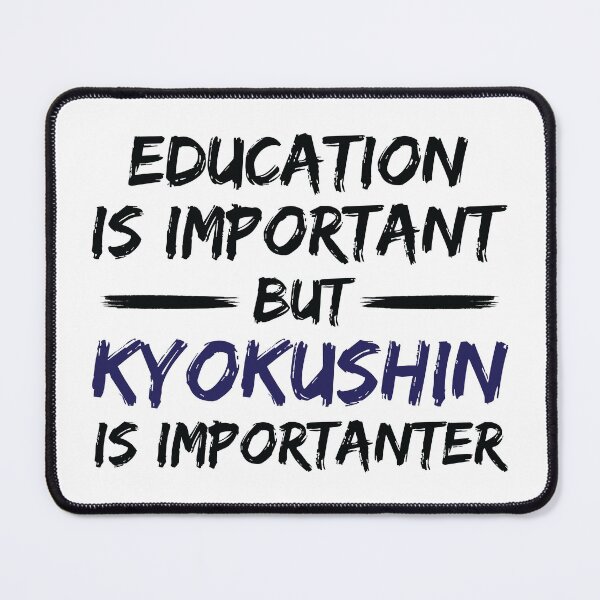 Item preview, Kyokushin Karate Is Importanter designed and sold by woodesigner.