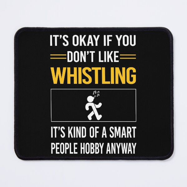 Item preview, Funny Smart People Whistling designed and sold by RandalDavis.