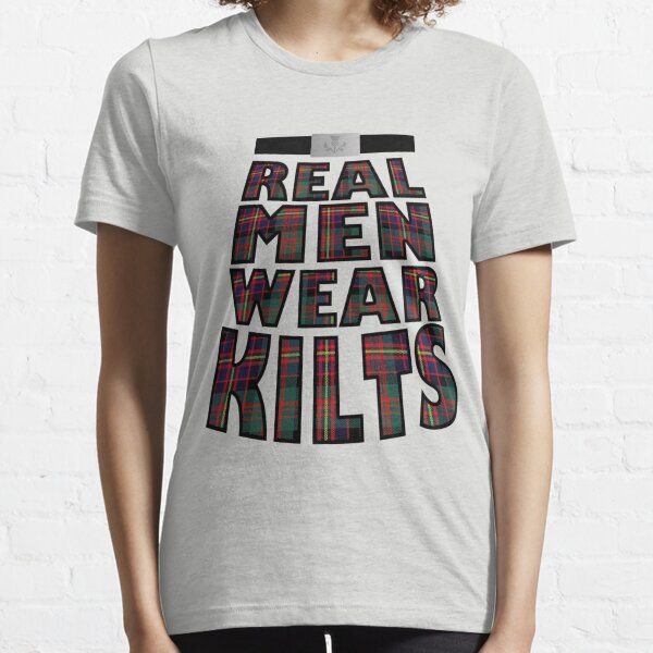 Real Men Wear Kilts Essential T-Shirt