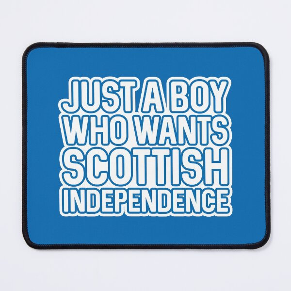 Item preview, JUST A BOY WHO WANTS SCOTTISH INDEPENDENCE, Scottish Independence White and Saltire Blue Layered Text Slogan designed and sold by MacPean.