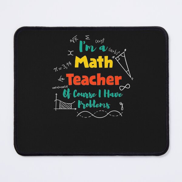 Item preview, I'm A Math Teacher Of Course I Have Problems Math Lover Premium T-Shirt designed and sold by shop luisant.