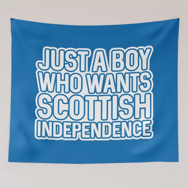 Item preview, JUST A BOY WHO WANTS SCOTTISH INDEPENDENCE, Scottish Independence White and Saltire Blue Layered Text Slogan designed and sold by MacPean.