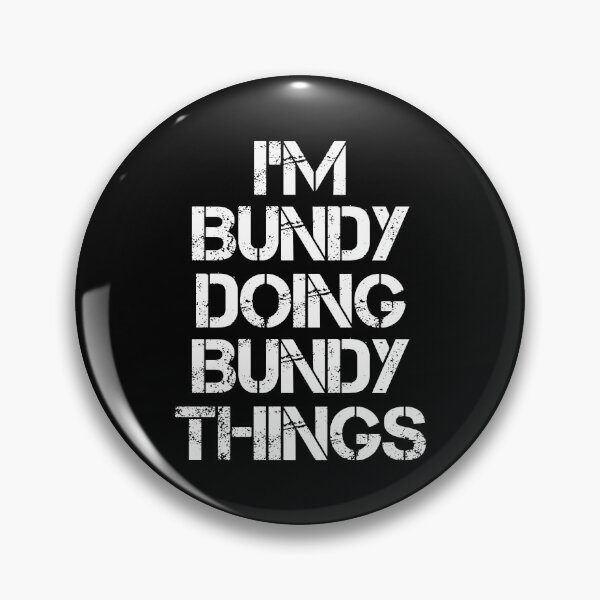 Item preview, Bundy Name T Shirt - Doing Bundy Things Name Gift Item Tee designed and sold by artiagasonya.