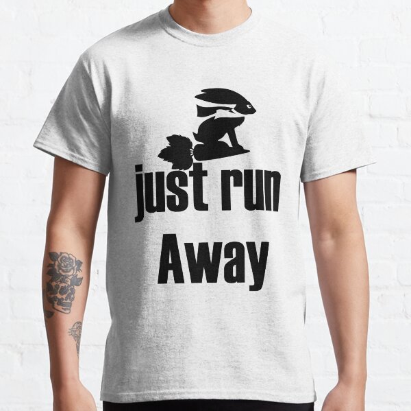 jusrt run away design Classic T-Shirt