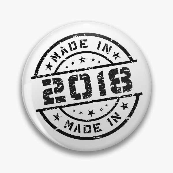 Item preview, Year of Birth Birthday Born In 2018 - Made in 2018 designed and sold by ElvisU.