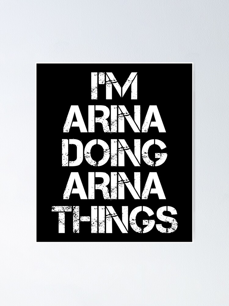Arina Name T Shirt - I'm Arina Doing ... Arina Name T Shirt - I'm Arina Doing ...