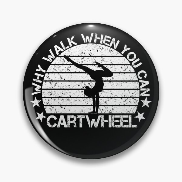 Item preview, Why Walk When You Can Cartwheel For Girls Tumbling Gymnastics designed and sold by issambak.