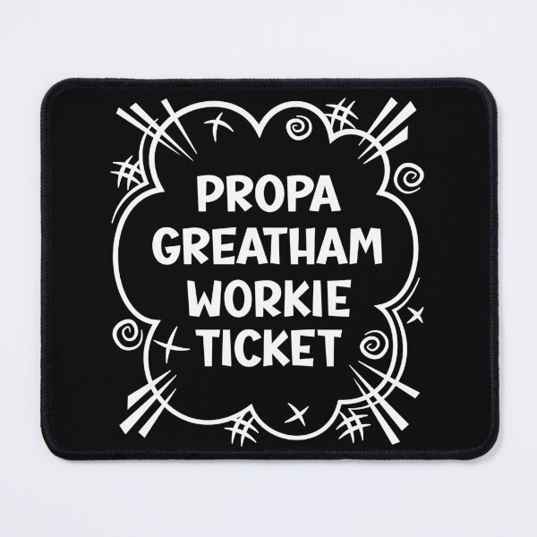 Item preview, PROPA GREATHAM WORKIE TICKET a cheeky design for people from Greatham in the North East of England designed and sold by robimerch.