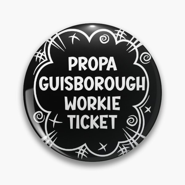 Item preview, PROPA GUISBOROUGH WORKIE TICKET a cheeky design for people from Guisborough in the North East of England designed and sold by robimerch.