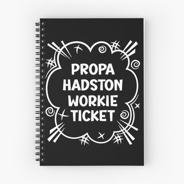 Item preview, PROPA HADSTON WORKIE TICKET a cheeky design for people from Hadston in the North East of England designed and sold by robimerch.