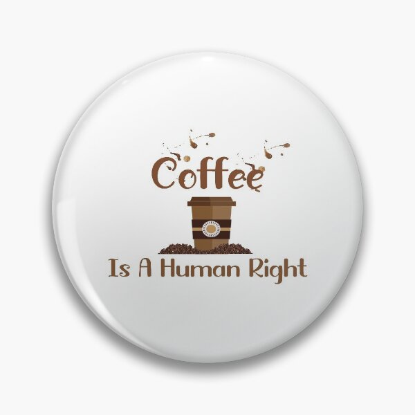 Item preview, Coffee Is A Human Right designed and sold by millionair3.