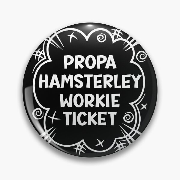 Item preview, PROPA HAMSTERLEY WORKIE TICKET a cheeky design for people from Hamsterley in the North East of England designed and sold by robimerch.
