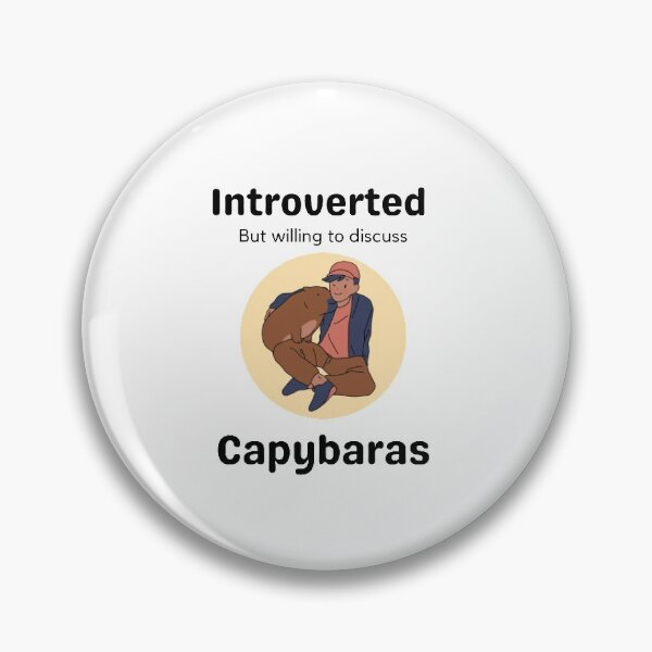 Item preview, Introverted but willing to discuss Capybaras designed and sold by Sadhvika.