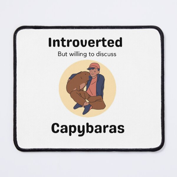 Item preview, Introverted but willing to discuss Capybaras designed and sold by Sadhvika.