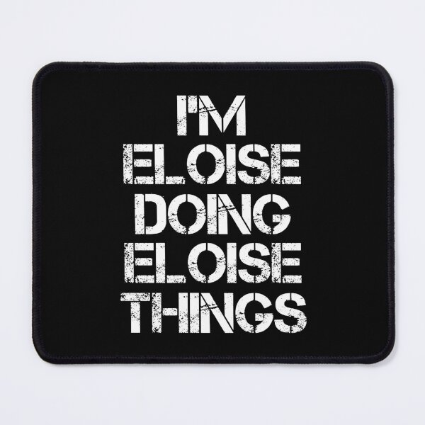 Item preview, Eloise Name T Shirt - I'm Eloise Doing Eloise Things Name Gift Item Tee designed and sold by chezeva.