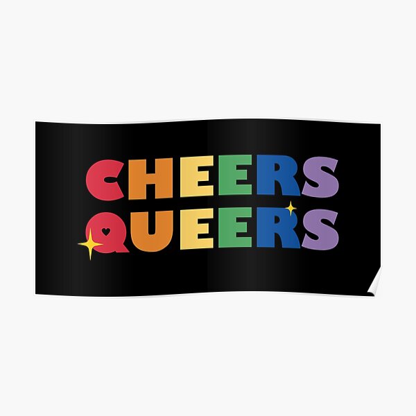 Cheers Queers Poster