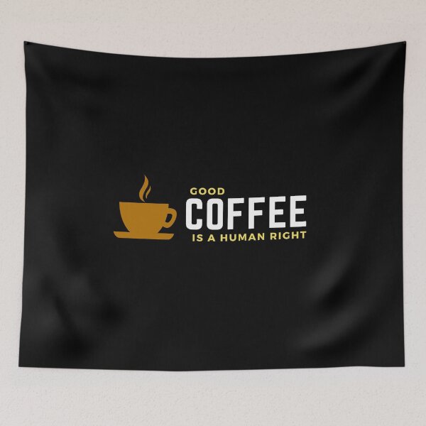 Item preview, good coffee is a human right for coffee lover  designed and sold by Mehdi Art.