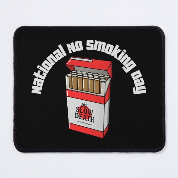 Item preview, NATIONAL NO SMOKING DAY designed and sold by SuperiorPrints.