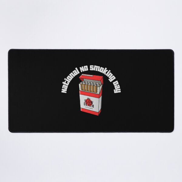 Item preview, NATIONAL NO SMOKING DAY designed and sold by SuperiorPrints.