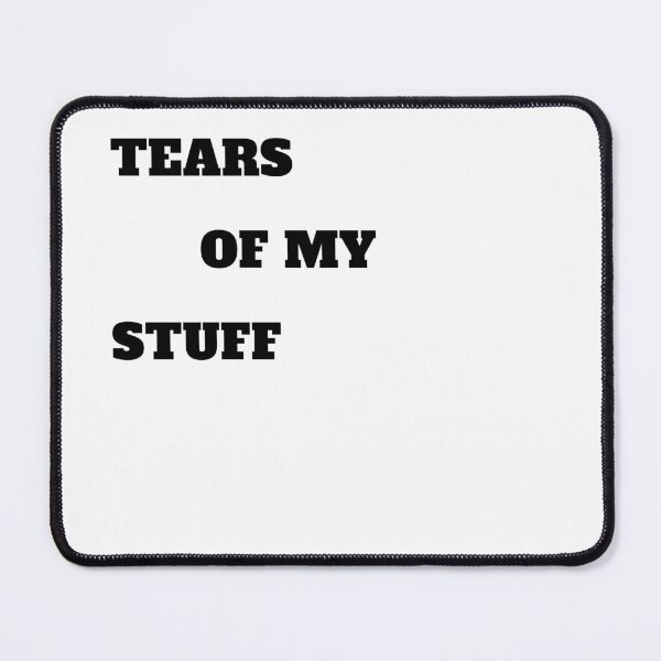 Item preview, Tears of my stuff designed and sold by Shop us .