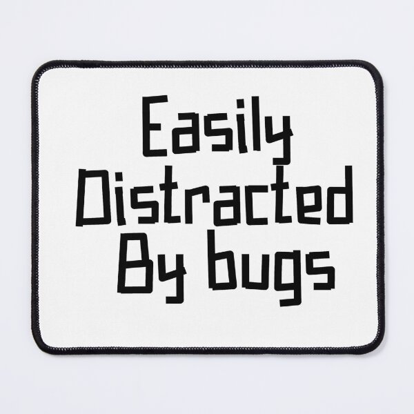 Item preview, Easily Distracted By bugs designed and sold by Heddar Badreddine.
