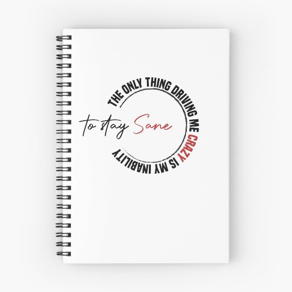 Item preview, The only thing driving me crazy is my inability to stay sane designed and sold by Brother's Clothing.