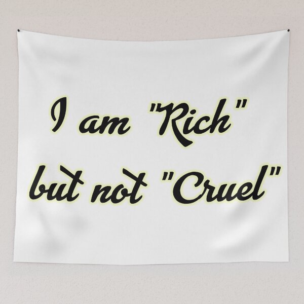 Item preview, I am Rich But Not Cruel designed and sold by Premium-Cart.