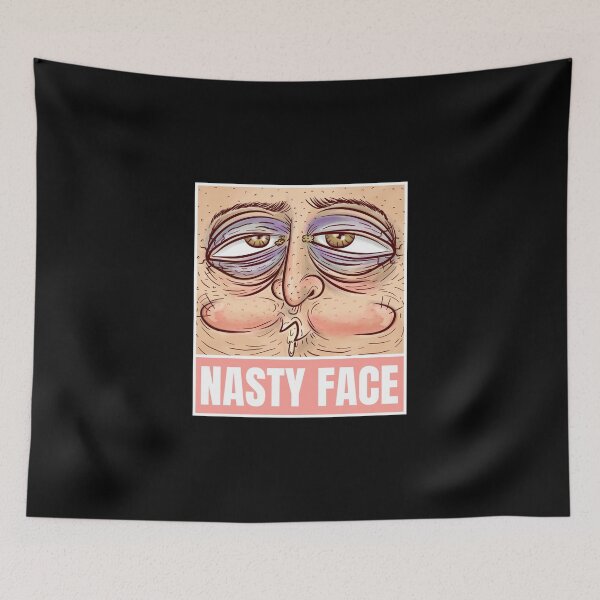 Item preview, nasty face ugly vile extremely unpleasant designed and sold by SuperiorPrints.