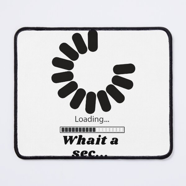 Item preview, Loading I need a Sec designed and sold by MindOfCreation.