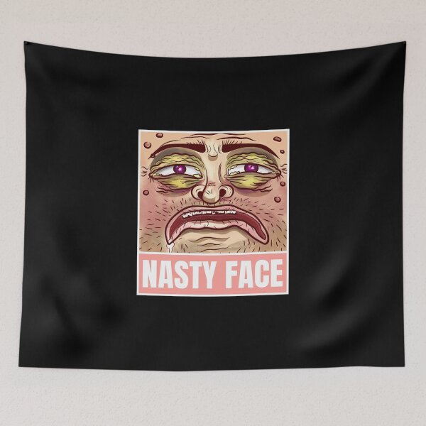 Item preview, nasty face ugly vile extremely unpleasant designed and sold by SuperiorPrints.