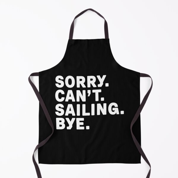 Item preview, Sorry. Sailing. Bye. designed and sold by Kathyy-.
