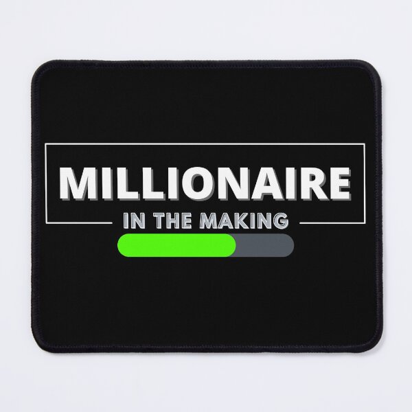 Item preview, Millionaire in the making Loading... 2 designed and sold by KingsManKind.