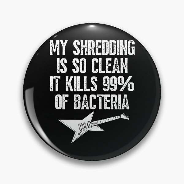 Item preview, My Shredding Is So Clean It Kills 99% Of Bacteria Band Guitar Teacher Gift designed and sold by PayoutStream.