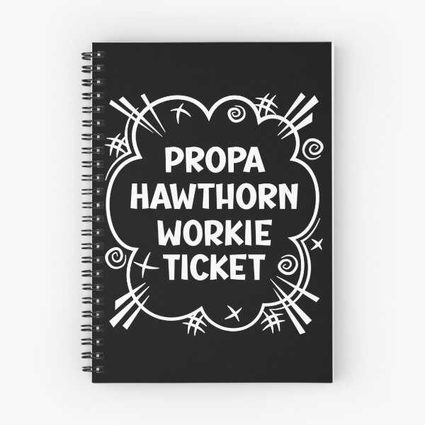 Item preview, PROPA HAWTHORN WORKIE TICKET a cheeky design for people from Hawthorn in the North East of England designed and sold by robimerch.