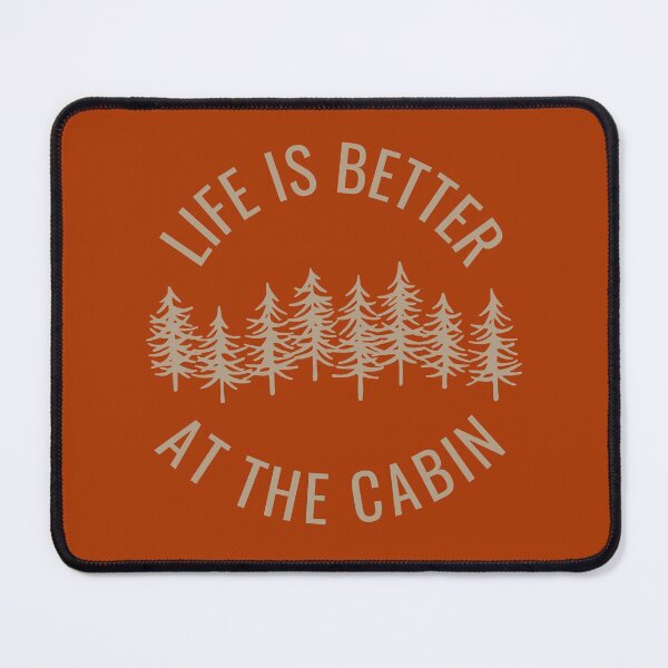 Item preview, Life is better at the cabin. Light text. Capitals. Trees. designed and sold by JellyBeenzz.