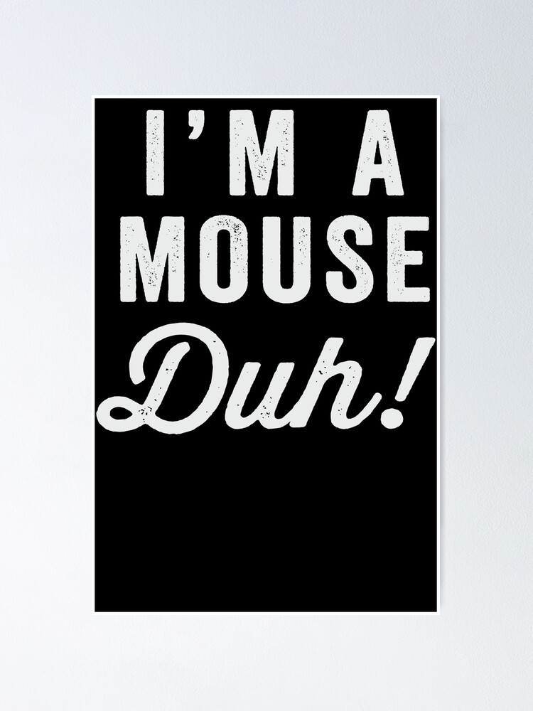 Im A Mouse Duh White Ink Mean Girls Quote Shirt Mean Girls Costume Costume Shirt Lazy 8562