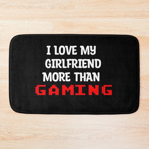 Item preview, I Love My Girlfriend More Than Gaming Funny Gamer designed and sold by Gamerss4Life.