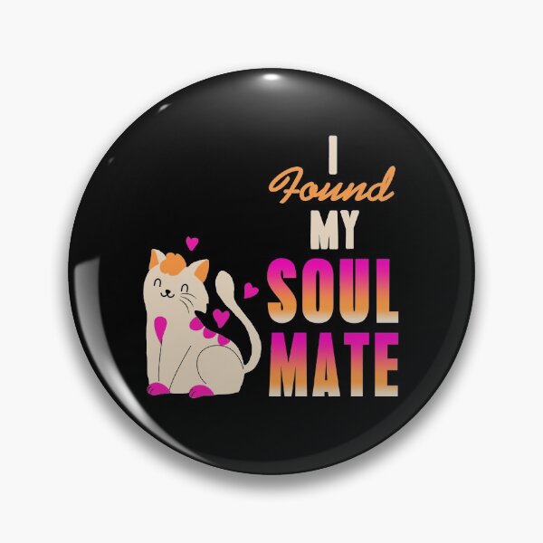 Item preview, I found my Soulmate Cat designed and sold by NeXore.
