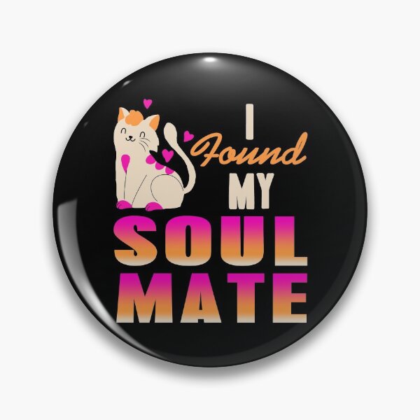 Item preview, I found my Soulmate My Cat designed and sold by NeXore.