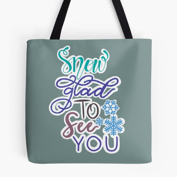 Item preview, SNOW GLAD TOO SEE YOU designed and sold by JERKBASE.