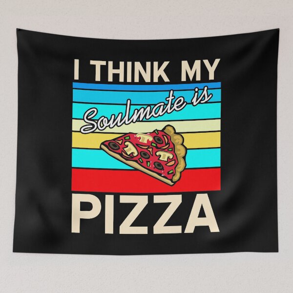 Item preview, I think my Soulmate is Pizza designed and sold by NeXore.