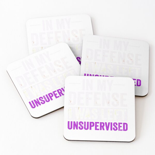 Item preview, In My Defense I Was Left Unsupervised | Funny designed and sold by designreb.