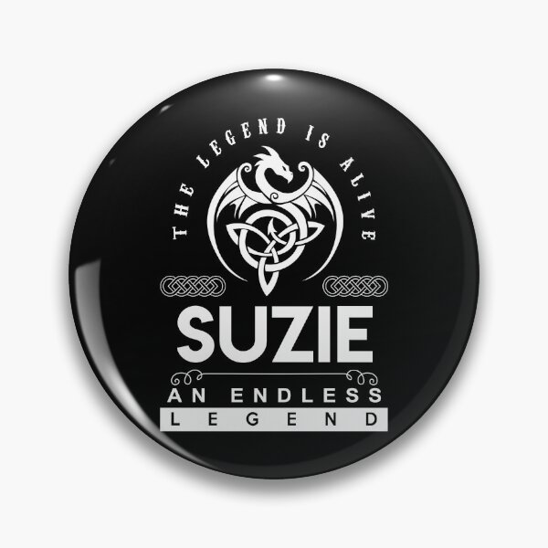 Item preview, Suzie Name T Shirt - Suzie The Legend Is Alive - An Endless Legend Gift Item Tee designed and sold by frischmanjose.