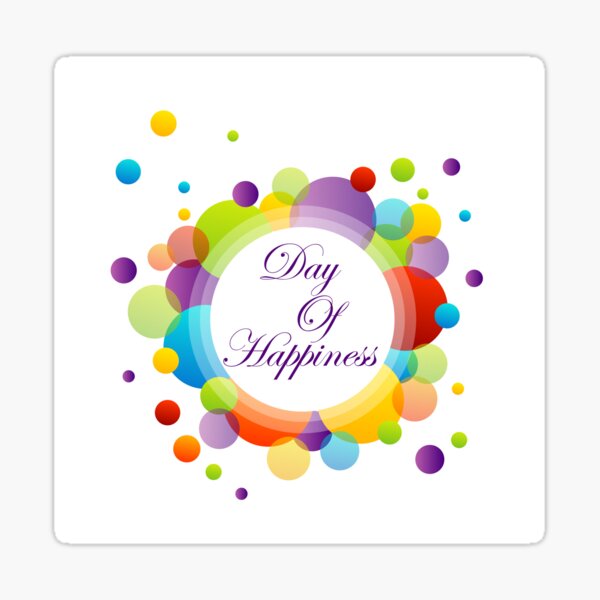 Item preview,      International Day of Happiness designed and sold by Shawlin Islam.